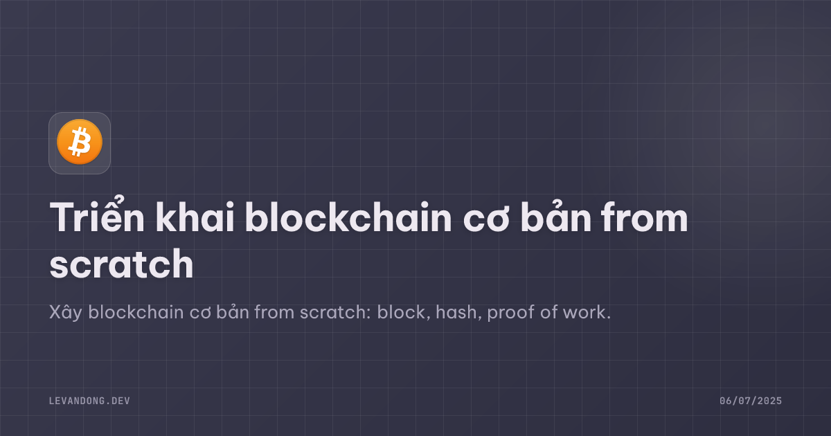 Triển khai blockchain cơ bản from scratch