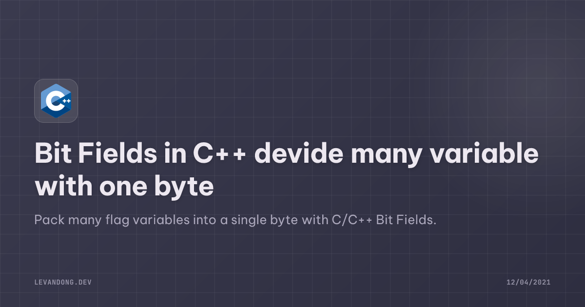 Bit Fields in C++ devide many variable with one byte