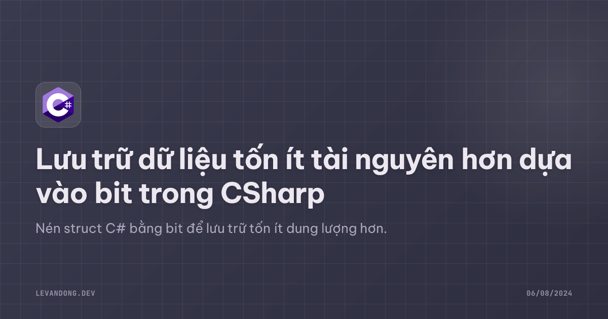 Lưu trữ dữ liệu tốn ít tài nguyên hơn dựa vào bit trong CSharp