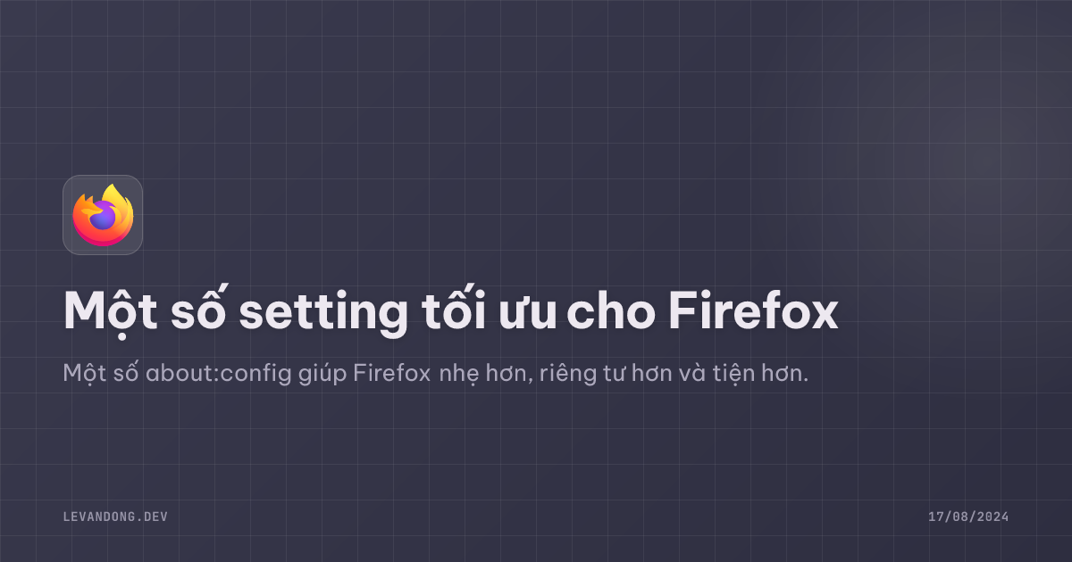Một số setting tối ưu cho Firefox