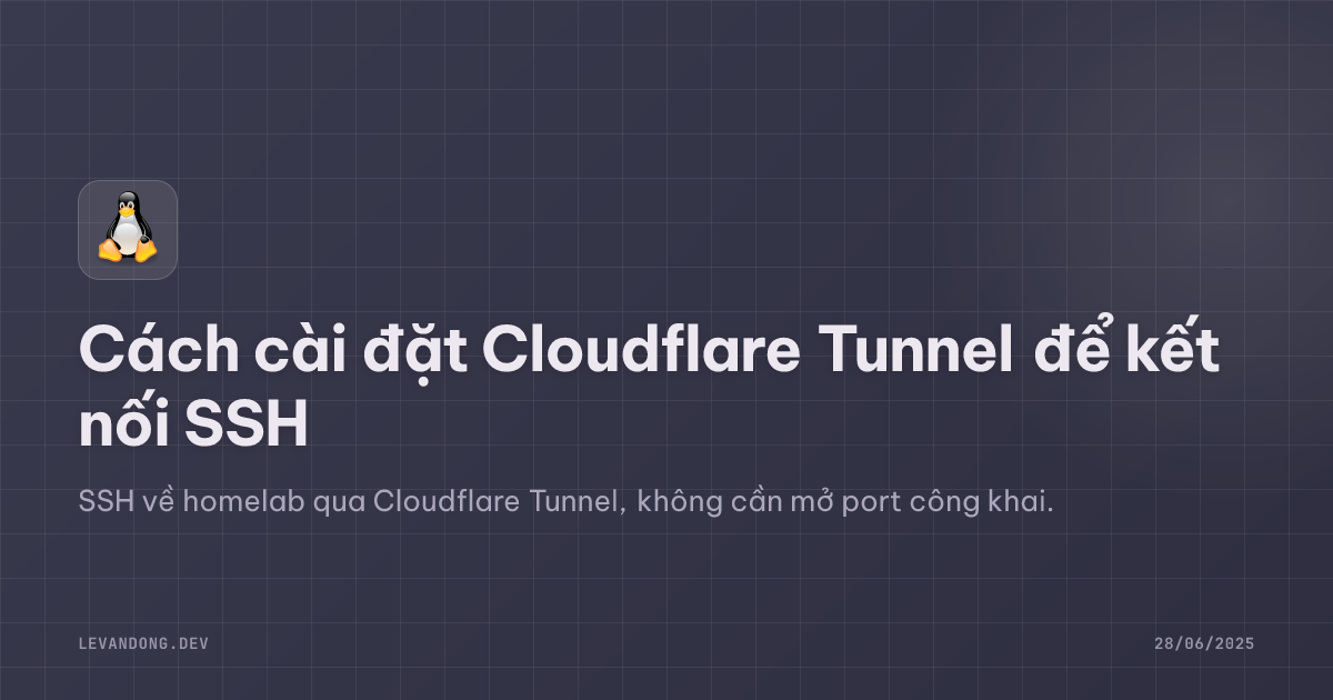 Cách cài đặt Cloudflare Tunnel để kết nối SSH
