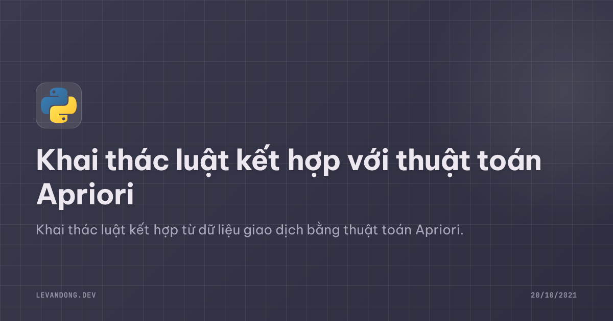 Khai thác luật kết hợp với thuật toán Apriori